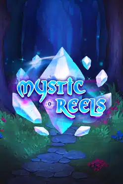 Mystic Reels